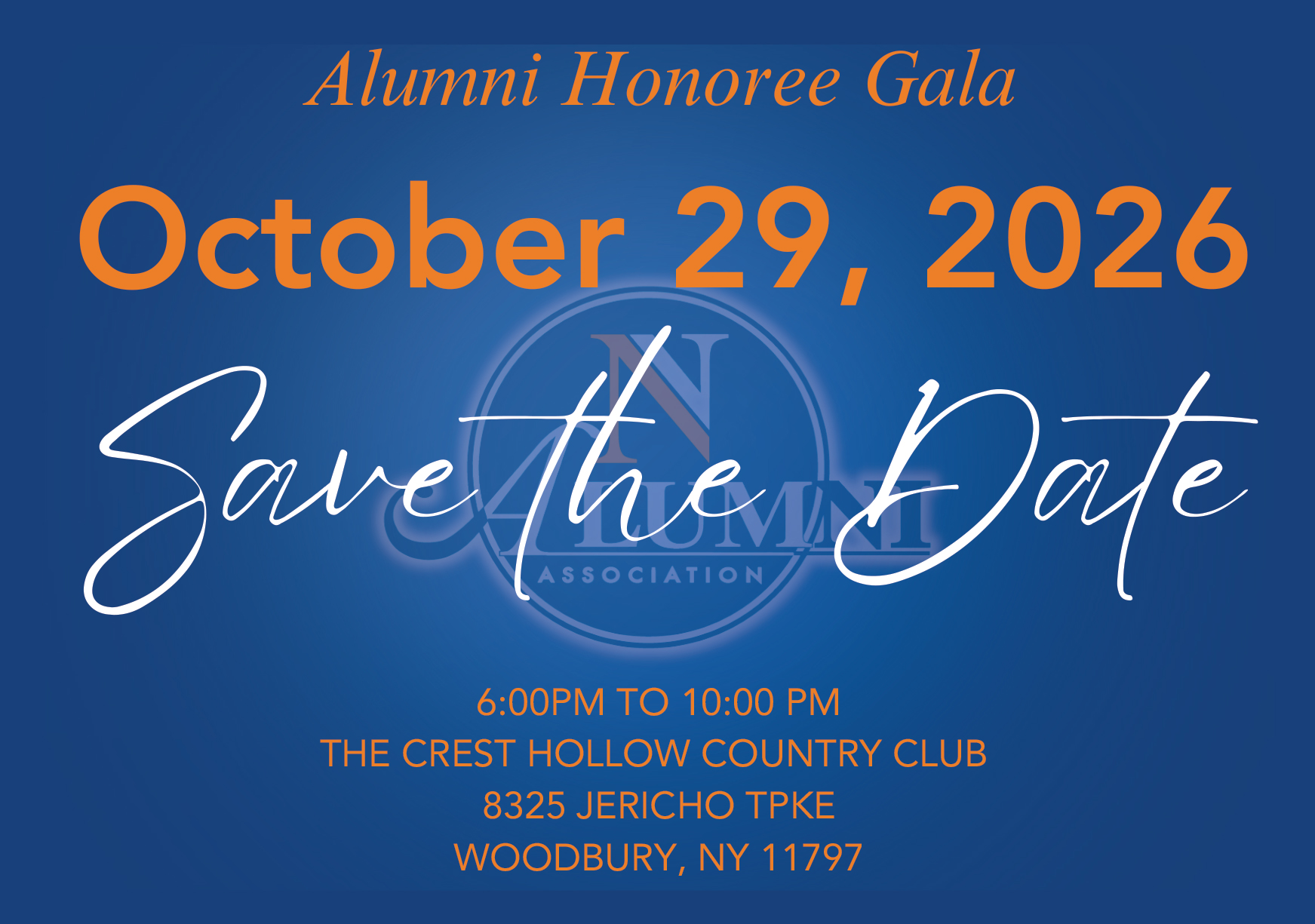 Alumni Honoree Gala OCt 29, 2026. Save the Date.